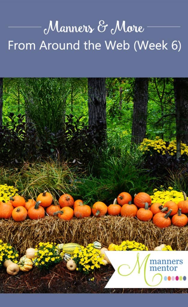 Manners and More From Around the Web, Week Six