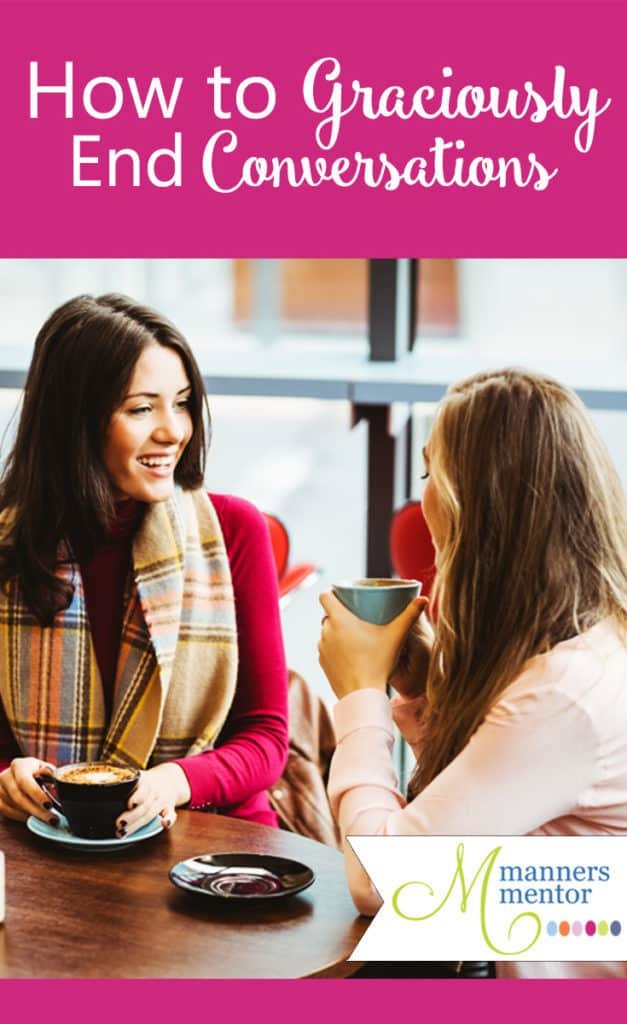 How to Graciously End Conversations